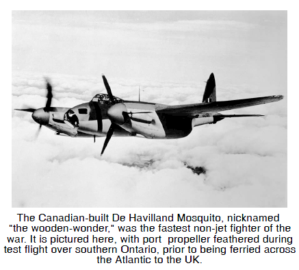 The Canadian-built De Havilland Mosquito