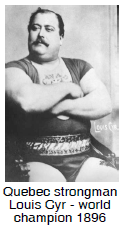 Quebec strongman Louis Cyr