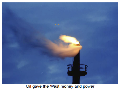 Oil gave the West money and power